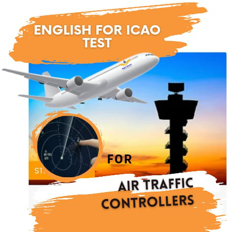 ENGLISH FOR ICAO TEST (FOR AIR TRAFFIC CONTROLERS)