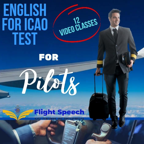 ENGLISH FOR ICAO TEST (FOR PILOTS) 